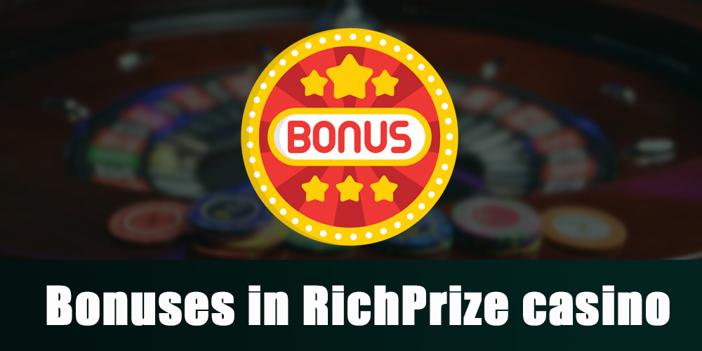 Plentyof bonuses in Rich Prize casino