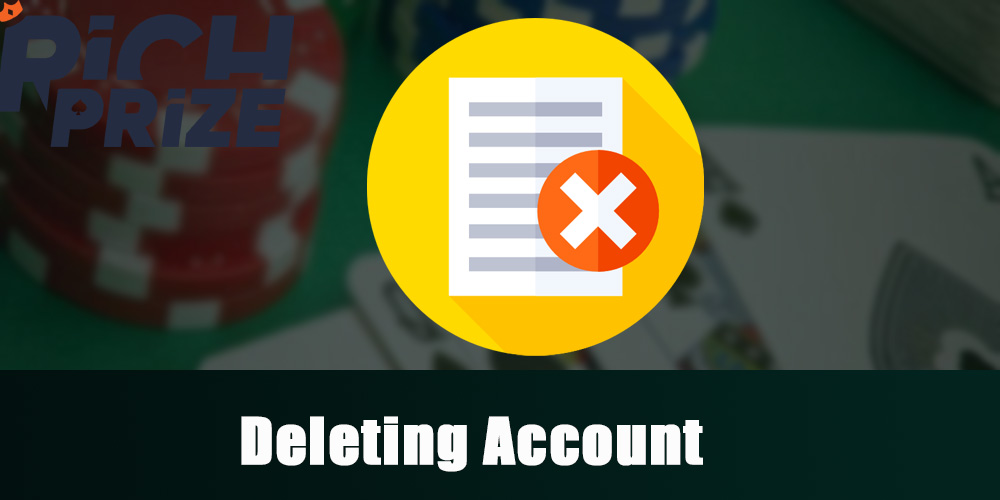 Deleting Account in RichPrize casino