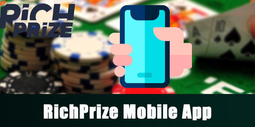 Mobile Application for RichPrize Customers