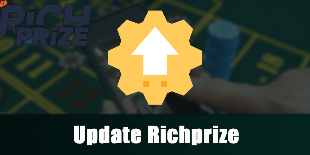 Richprize casino application update