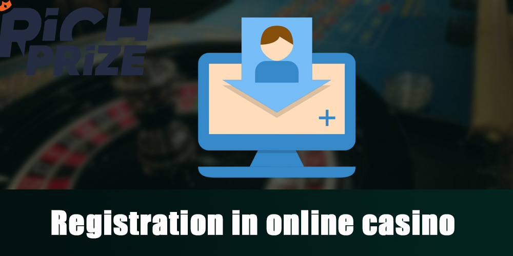 Registration in RichPrize online casino